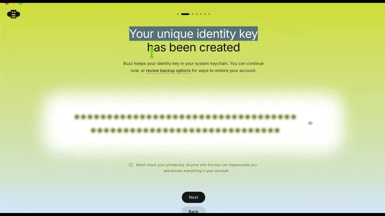 Buzz 온보딩의 'Your unique identity key has been created' 화면. 키 값은 점으로 가려져 있고, 아래에 'Never share your private key'라는 경고가 있다.