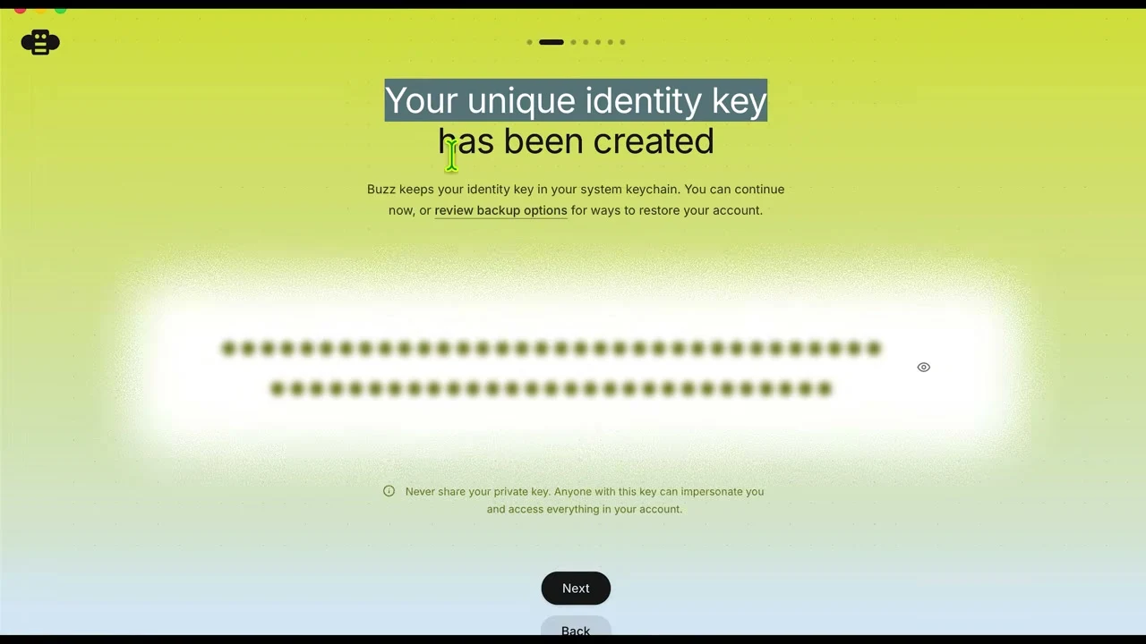 Buzz 온보딩의 'Your unique identity key has been created' 화면. 키 값은 점으로 가려져 있고, 아래에 'Never share your private key'라는 경고가 있다.